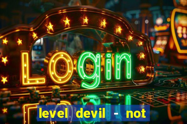 level devil - not a troll game