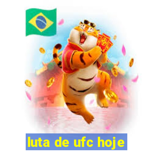 luta de ufc hoje