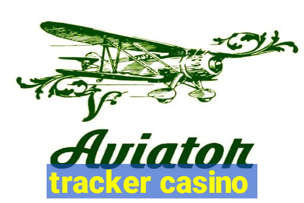 tracker casino