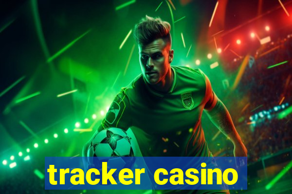 tracker casino