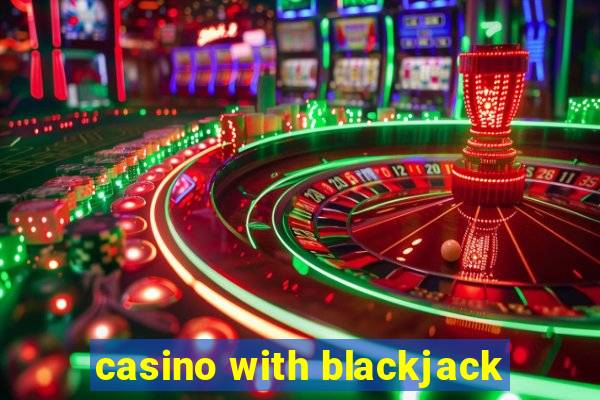 casino with blackjack