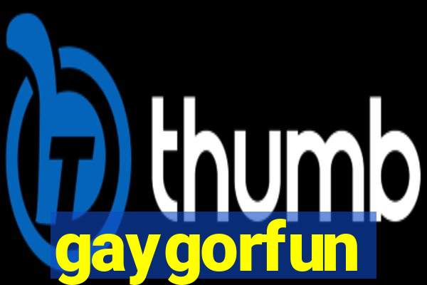 gaygorfun