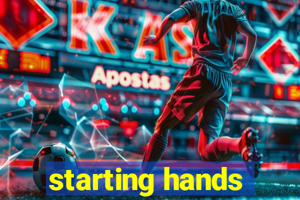 starting hands