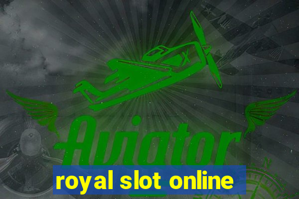 royal slot online