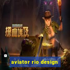 aviator rio design