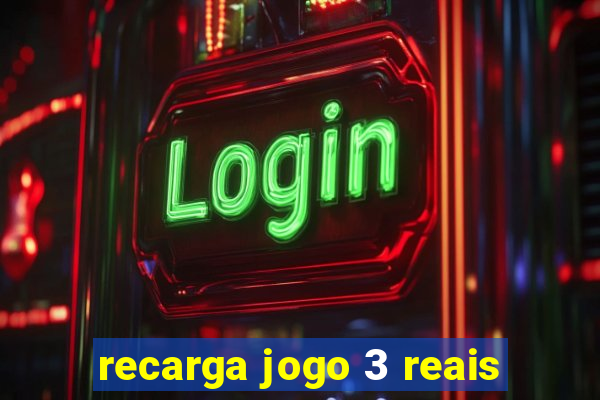 recarga jogo 3 reais