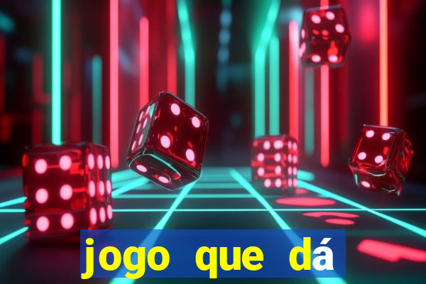 jogo que dá dinheiro sem depósito