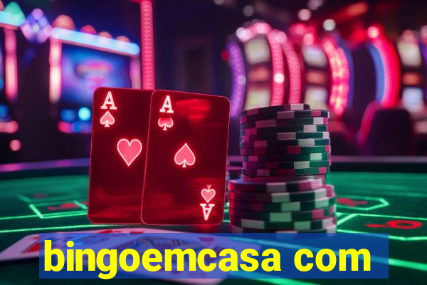 bingoemcasa com