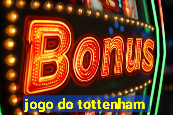 jogo do tottenham