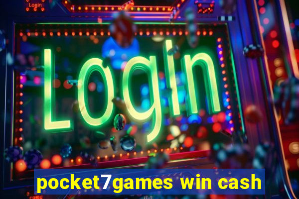 pocket7games win cash