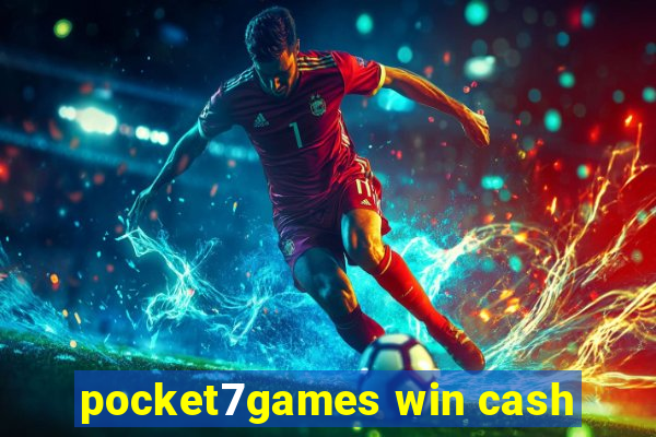 pocket7games win cash