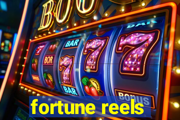 fortune reels