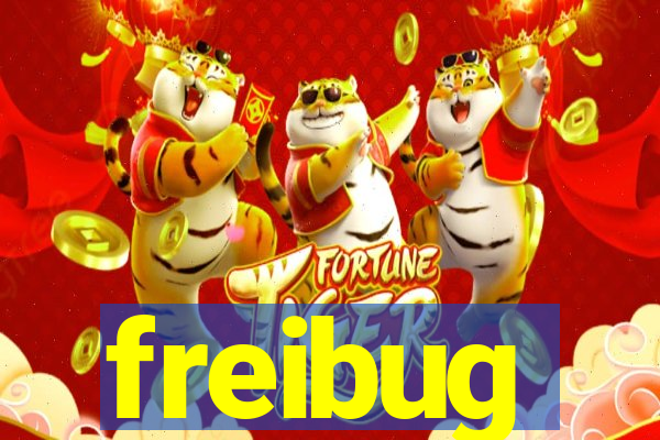 freibug