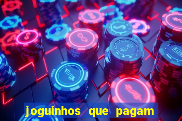 joguinhos que pagam para jogar