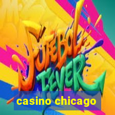 casino chicago