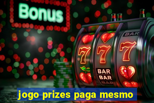 jogo prizes paga mesmo