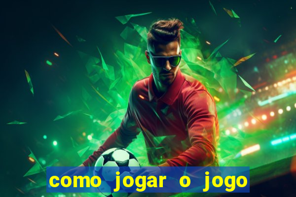 como jogar o jogo da mina