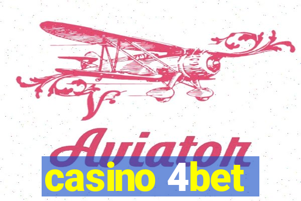 casino 4bet