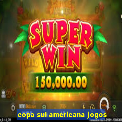 copa sul americana jogos