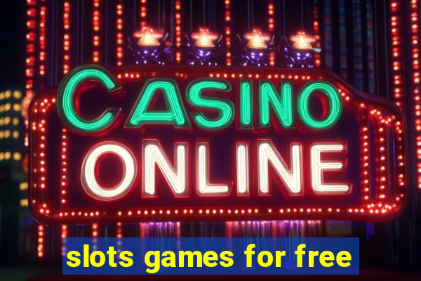 slots games for free