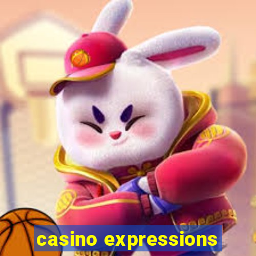 casino expressions