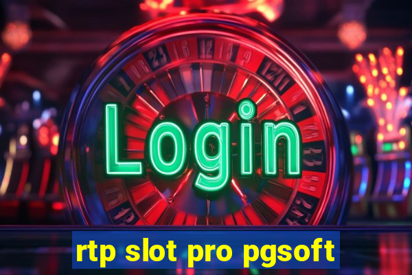 rtp slot pro pgsoft