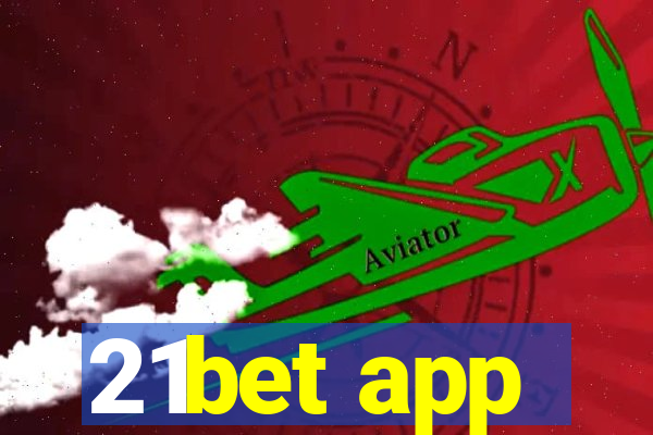 21bet app