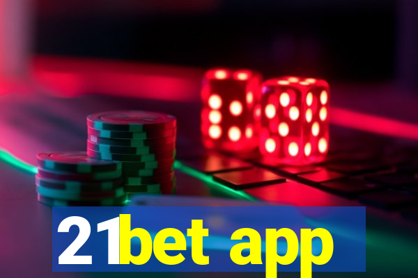 21bet app