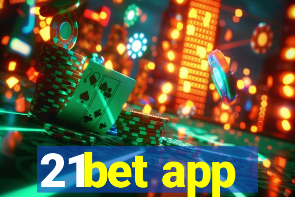 21bet app