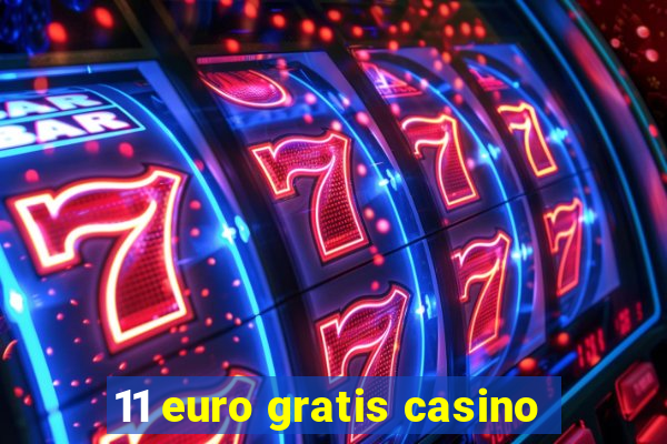 11 euro gratis casino