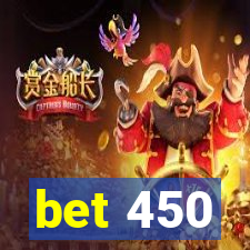 bet 450