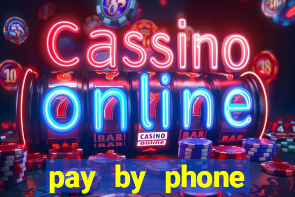 pay by phone casino sites