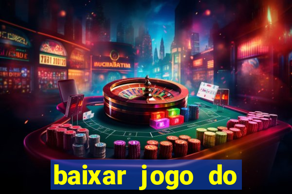 baixar jogo do tigre plataforma nova