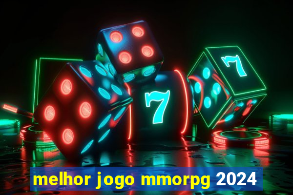 melhor jogo mmorpg 2024