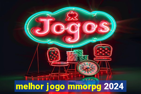 melhor jogo mmorpg 2024