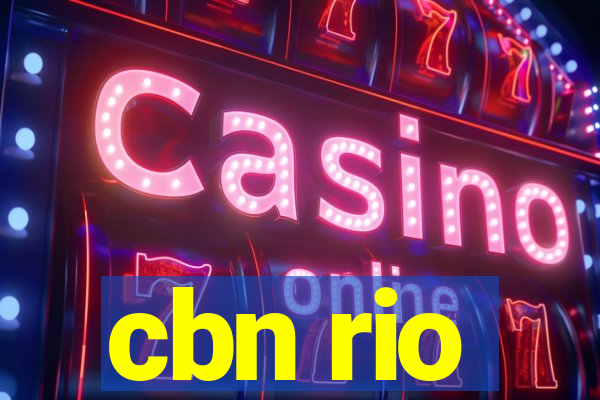 cbn rio