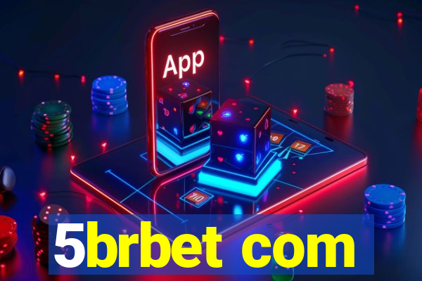 5brbet com