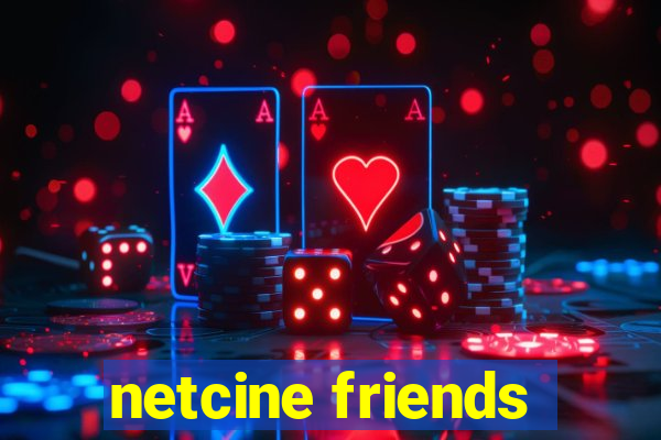 netcine friends