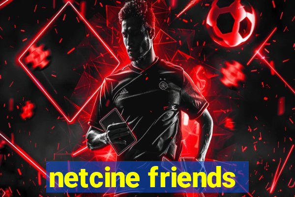 netcine friends