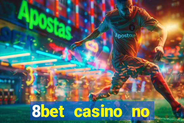 8bet casino no deposit bonus