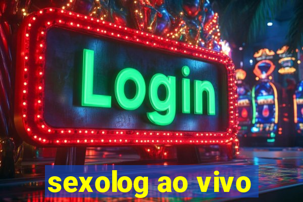 sexolog ao vivo