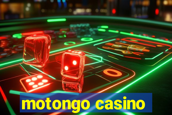 motongo casino