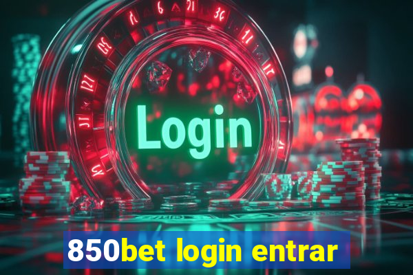 850bet login entrar