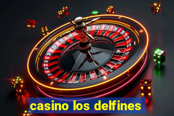 casino los delfines