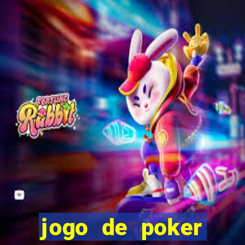 jogo de poker valendo dinheiro real