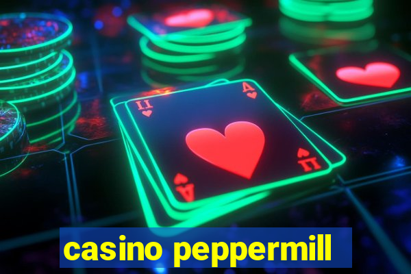 casino peppermill