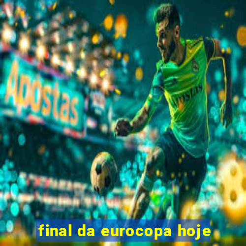 final da eurocopa hoje