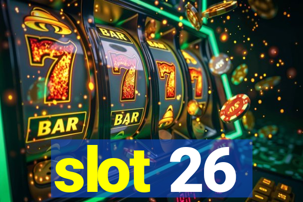 slot 26