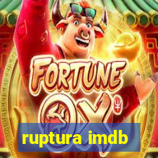 ruptura imdb