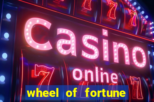 wheel of fortune slot casino